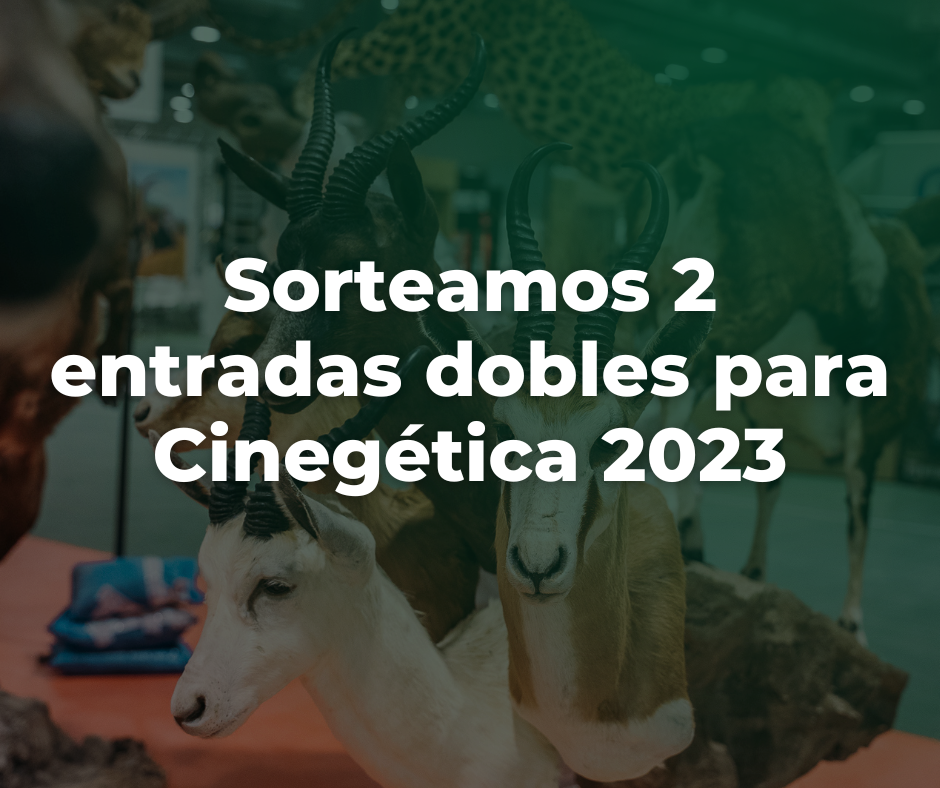 2 double tickets for Cinegética 2023 in a giveaway!