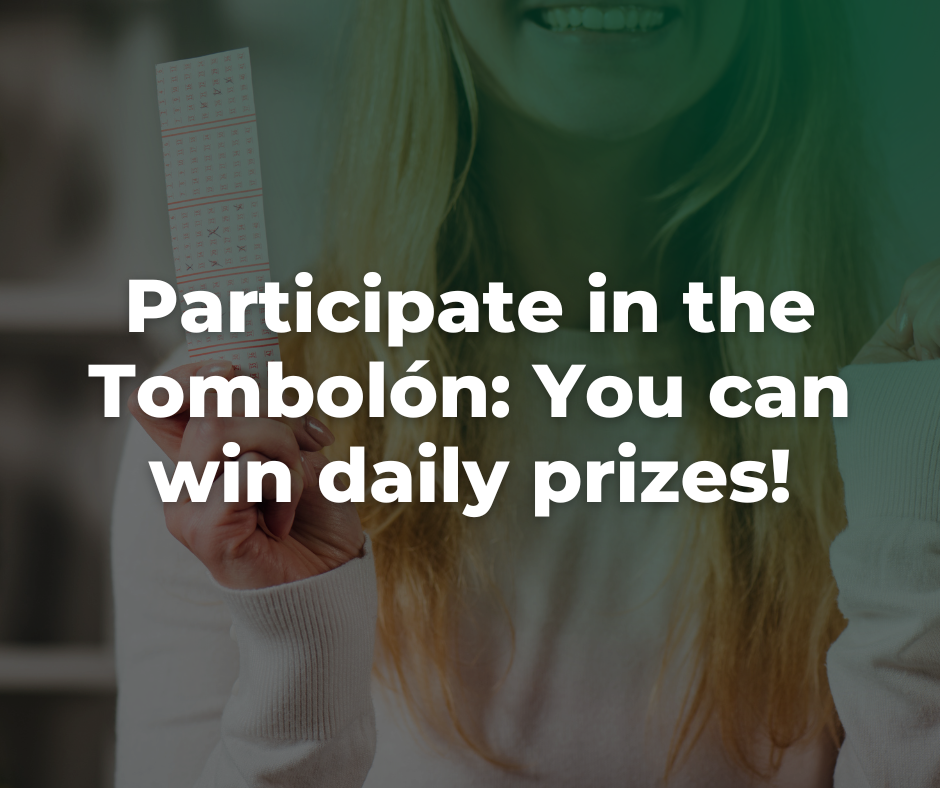 Buy your ticket and take part in the Tombolon. You can win daily prizes!